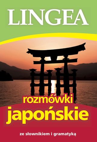 Rozmówki japońskie ze słownikiem i gramatyką (wyd. 2018)