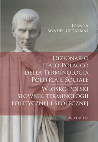 Dizionario italo polacco della terminologia politica e sociale / Włosko-polski słownik terminologii politycznej i społecznej