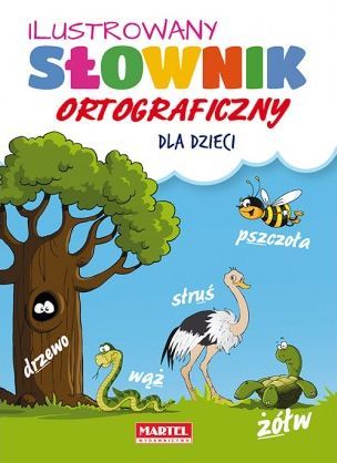 Ilustrowany Słownik Ortograficzny Dla Dzieci (wyd. 2018)