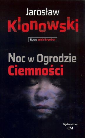 Noc w Ogrodzie Ciemności