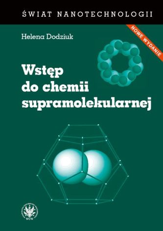 Wstęp do chemii supramolekularnej (wyd. 2018)