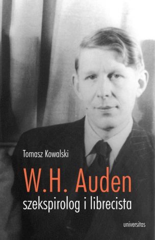 W. H. Auden Szekspirolog i librecista