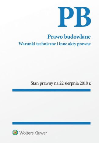 Prawo budowlane. Warunki techniczne i inne akty prawne. Przepisy