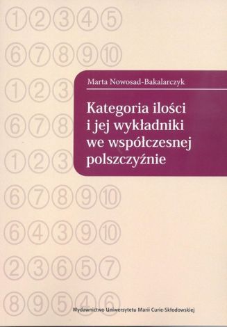 Kategoria ilości i jej wykładniki we współczesnej polszczyźnie