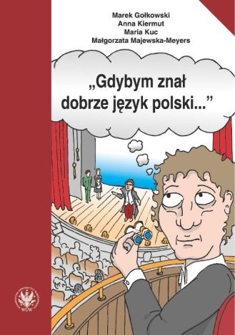 Gdybym znał dobrze język polski…