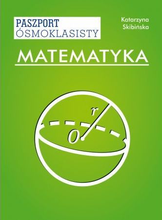 Paszport ósmoklasisty Matematyka