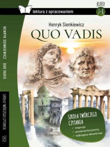 Quo vadis Lektura z opracowaniem (klasy 7-8 SP) (twarda)