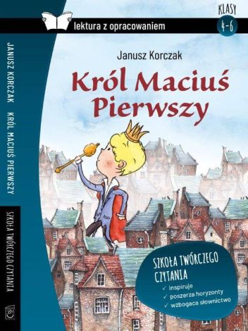 Król Maciuś Pierwszy Lektura z opracowaniem (klasy 4-6 SP) (twarda)