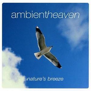 Ambient heaven Nature's breeze