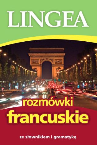 Rozmówki francuskie ze słownikiem i gramatyka (wyd. 6)