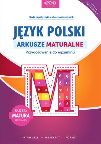 Język polski Arkusze maturalne Przygotowanie do egzaminu