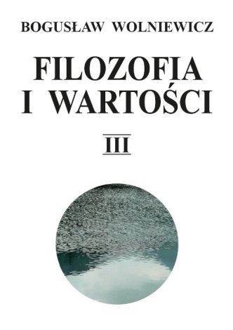 Filozofia i wartości T.3