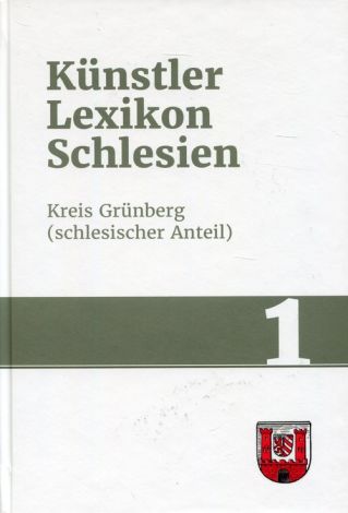 Kunstlerlexikon Schlesien Band 1