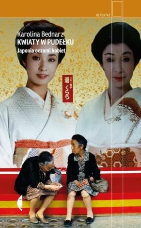 Kwiaty w pudełku Japonia oczami kobiet (wyd. 2018)