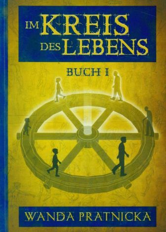 Kołowrót życia Tom 1 (wersja niemiecka) Im Kreis des Lebens