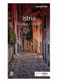 Półwysep Istria Rijeka i Triest Travelbook