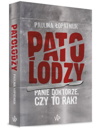 Patolodzy Panie doktorze, czy to rak?