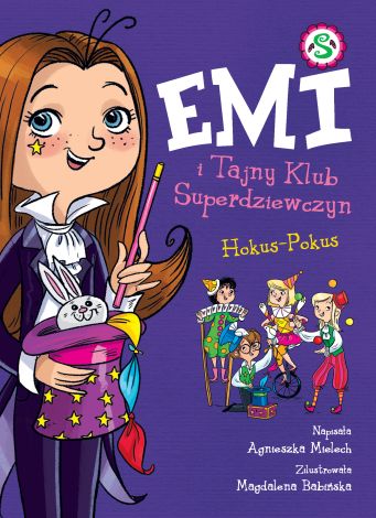 Emi i Tajny Klub Superdziewczyn Tom 9. Hokus - Pokus