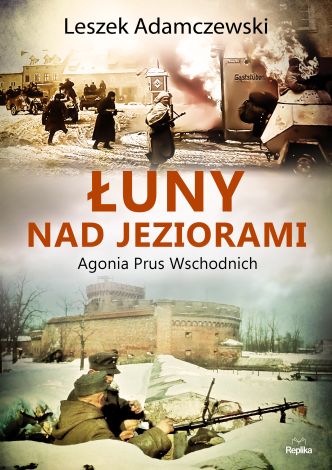 Łuny nad jeziorami Agonia Prus Wschodnich (wyd. 2019)