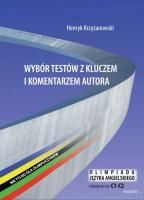 Wybór testów z kluczem i komentarzem autora Nie tylko dla olimpijczyków Olimpiada języka angielskiego Poziom C1-C2