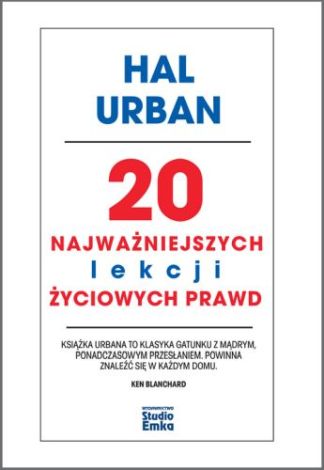 20 najważniejszych lekcji życiowych prawd (wyd. 2019)