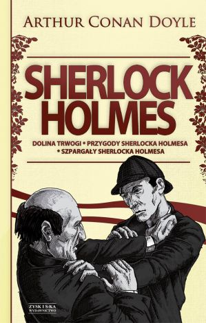 Sherlock Holmes Tom 2. Dolina trwogi Przygody Sherlocka Holmesa Szpargały Sherlocka Holmesa