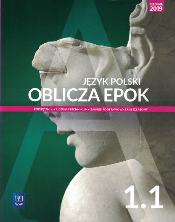 Oblicza epok Jęz polski 1 cz. 1 Podręcznik Zakres podstawowy i rozszerzony