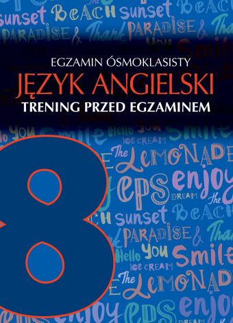 Egzamin ósmoklasisty JĘZYK ANGIELSKI Trening przed egzaminem