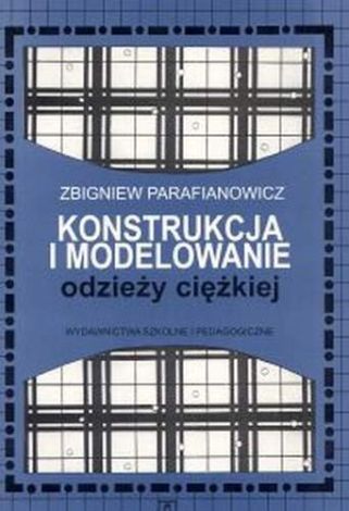 Konstrukcja i modelowanie odzieży ciężkiej