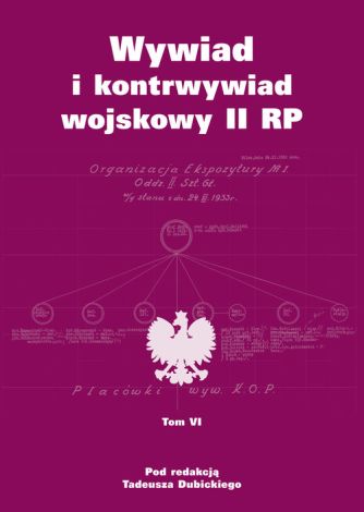 Wywiad i kontrwywiad wojskowy II RP - Tom 6