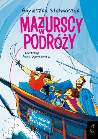 Mazurscy w podróży. Porwanie Prozerpiny. Tom 2