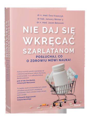 Nie daj się wkręcać szarlatanom. Posłuchaj, co o zdrowiu mówi nauka!