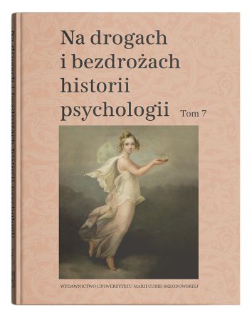 Na drogach i bezdrożach historii psychologii (tom.7)