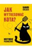 Jak wytresować kota. Historie prawdziwe