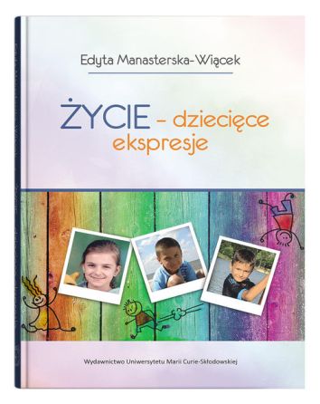 Życie - dziecięce ekspresje