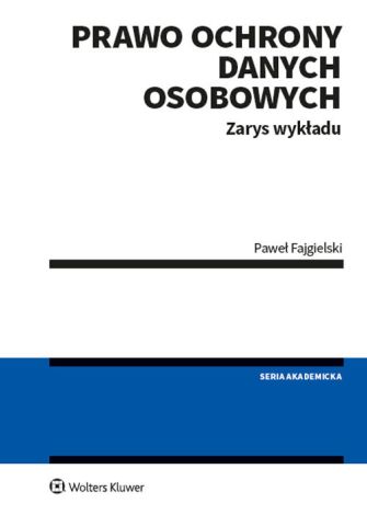 Prawo ochrony danych osobowych Zarys wykładu