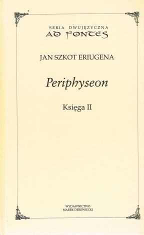 Periphyseon Księga II (dodruk 2019)