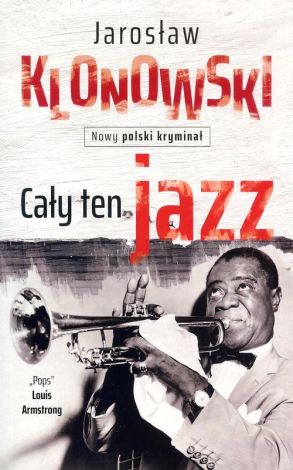 Cały ten jazz. Nowy polski kryminał