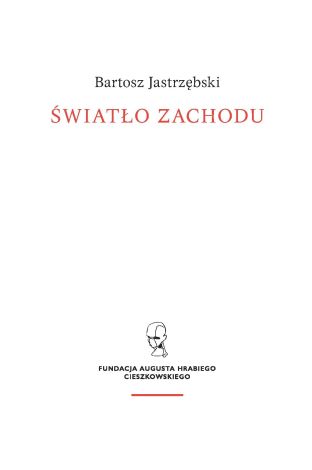 Światło Zachodu. Szkice o myśli i kulturze chrześcijańskiej