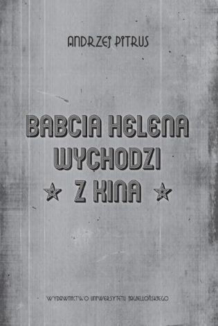 Babcia Helena wychodzi z kina. O doświadczeniu filmu