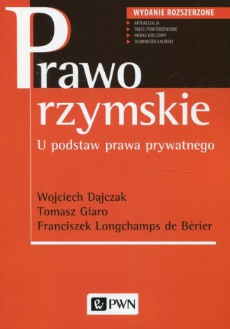 Prawo rzymskie. U podstaw prawa prywatnego.