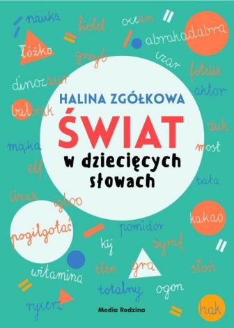 Świat w dziecięcych słowach