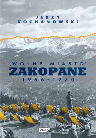 "Wolne miasto" Zakopane 1956-1970