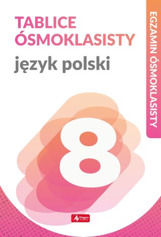 Język polski. Tablice ósmoklasisty. Egzamin ósmoklasisty