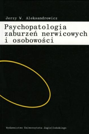 Psychopatologia zaburzeń nerwicowych (dodruk 2020)