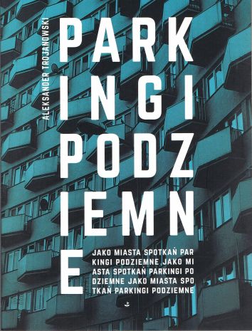 Parkingi podziemne