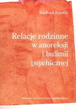 Relacje rodzinne w anoreksji i bulimii psychicznej (dodruk 2022)