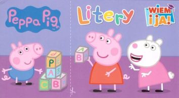 Peppa Pig. Wiem i ja! Część 1 Litery