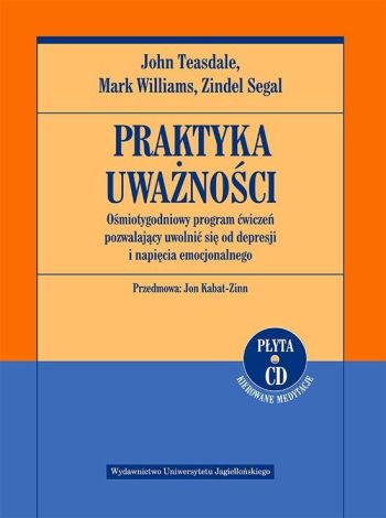 Praktyka uważności. Ośmiotygodniowy program...