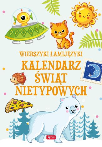 Łamijęzyki. Kalendarz świąt nietypowych (miękka)